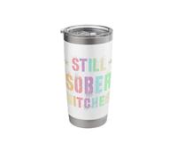 Funny Still Sober Bitches Proud AF Peace Love AA Positivity Stainless Steel Insulated Tumbler