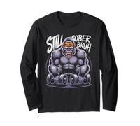 Funny Still Sober Bruh Gorilla Sobriety AA Vibes NA Dad Mom Long Sleeve T-Shirt
