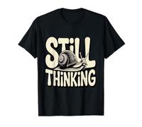 Funny Still Thinking Snail Slow Humor Retro T-Shirt