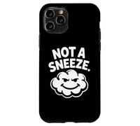 Funny Stoner Not A Sneeze Marijuana Smoke Cloud Case for iPhone 11 Pro