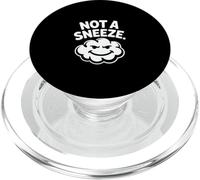 Funny Stoner Not A Sneeze Marijuana Smoke Cloud PopSockets PopGrip for MagSafe