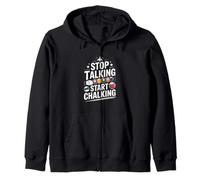 Funny Stop Talking Start Chalking Billiards Saying Zip Hoodie