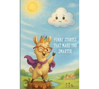 Funny Stories That Make You Smarter: Funny stories with live lessons