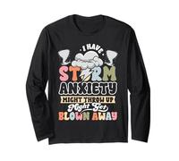 Funny Storm Anxiety Might Throw Up Blown Away Sarcastic Long Sleeve T-Shirt
