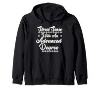 Funny - Street Sense With An Advanced Degree Zip Hoodie