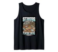 Funny Stress is Caused By Not Playing Chess Enough Tank Top