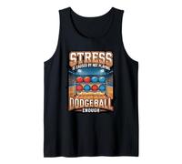 Funny Stress is Caused By Not Playing Dodgeball Enough Tank Top