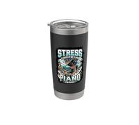 Funny Stress is Caused By Not Playing Piano Enough Stainless Steel Insulated Tumbler