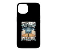 Funny Stress Is Caused By Not Playing Racquetball Enough Case for iPhone 13