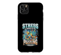 Funny Stress Is Caused By Not Puzzling Enough Case for iPhone 11 Pro Max