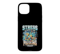 Funny Stress Is Caused By Not Puzzling Enough Case for iPhone 15 Plus