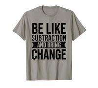 Funny Subtraction Quote for Math Teacher Fans Math Teacher T-Shirt