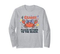 Funny Summer Crab If Crabby Please Return to The Beach Long Sleeve T-Shirt