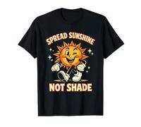 Funny Sun Spread Sunshine Not Shade Inspiring Message Value Graphic T-Shirt