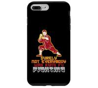 Funny Surely Not Everybody Was Kung Fu Fighting Case for iPhone 7 Plus/8 Plus