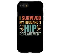 Funny Surgery Recovery I Survived My Husband's Hip Case for iPhone SE (2020) / 7/8