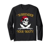 Funny Surrender Your Booty Pirate Flag Skull Jolly Roger Long Sleeve T-Shirt