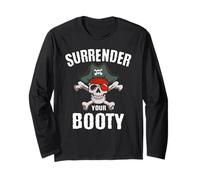 Funny Surrender Your Booty Pirate Flag Skull Jolly Roger Long Sleeve T-Shirt