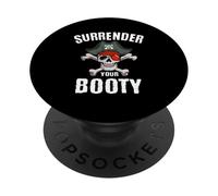 Funny Surrender Your Booty Pirate Flag Skull Jolly Roger PopSockets Adhesive PopGrip