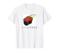 Funny Sushi Design Ikura Salmon Roe Sushi How Much is it? T-Shirt