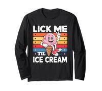 Funny Swap Lick Me Til Ice Cream Embarrassing Long Sleeve T-Shirt