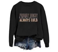 Funny Sweatshirt For Women Probably Hungry Likely Sleepy Cold Letter Print Shirt Crewneck Fall Pullovers Top Crop Top Sweatshirt for Women (Black, M)
