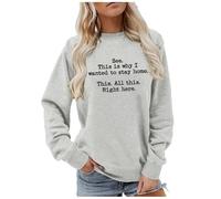 Funny Sweatshirts Womens See This Is Why I Wanted to Stay Home Graphic Sweat Shirts Sarcastic Crewneck Pullover Tops 2024 Fall