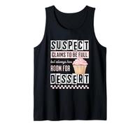 Funny Sweets Lover Claims Full But Always Room for Dessert Tank Top