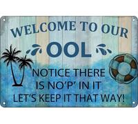Funny Swimming Pool Rules Signs Welcome to Our Ool Metal Tin Signs Notice There is No P in It Pool Poster Deck Backyard Wall Decor Outdoor 16x12 Inch
