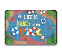 Funny Swimming Pool Sing Life Is Better by the Tin Sign for Home Water Park Beach Decor Pre - Drilled Holes, Easy Mounting Signs 8"x12"