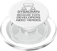 Funny System Admin Even Developers Need Heroes Nerd PC Gift PopSockets PopGrip for MagSafe
