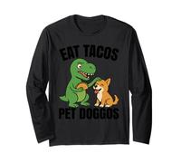 Funny T-rex Dinosaur Taco Dog - Eat Tacos Pet Doggos Long Sleeve T-Shirt