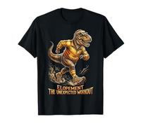 Funny T-Rex Elopement The Unexpected Workout T-Shirt