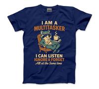 Funny T-Shirt I'm A Multitasker I Can Listen Ignore Tshirt Humorous Joke Tee Grumpy Dad Father Grandad Husband Brother - XXL Navy