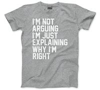 Funny T-Shirt I'm Not Arguing I'm Just Explaining Why I'm Right Youth and Men's Unisex T-Shirt - Funny Moody Teen Grumpy Old Heather Grey 12-13 Years