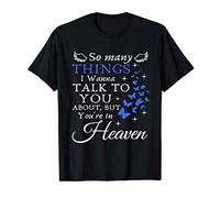 Funny T-shirt So Many Things I Wanna Talk To You T-Shirt