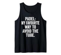 Funny T-Shirt UK Padel My Favourite Way to Avoid The Tube Tank Top