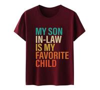 Funny T Shirts My Son in Law is Favorite Child Family Matching Shirt Little Miss (M) Wine