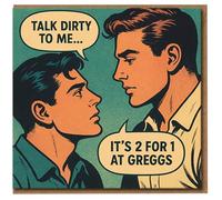 Funny Talk Dirty To Me 2 For 1 At Greggs Retro Pop Art Greeting Card - Romantic Anniversary or Valentine's Card for Partner - Cheeky UK Humour