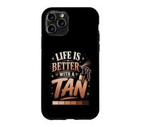 Funny Tanning Life Is Better With A Tan Self Spray Beauty Case for iPhone 11 Pro