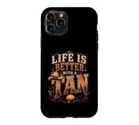 Funny Tanning Life Is Better With A Tan Self Spray Beauty Case for iPhone 11 Pro