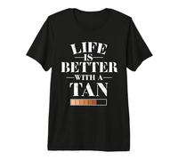 Funny Tanning Life is Better with A Tan Self Spray Beauty Premium T-Shirt