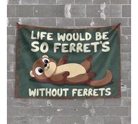 Funny Tapestry Life Would Be So Ferret'S Without Ferrets: A Cute Cartoon Sign Tapestry Funny Sogns Bar Accessories for Man Cave(75X100CM)