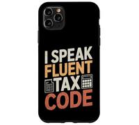 Funny Tax Accountant I Speak Fluent Tax Code Case for iPhone 11 Pro Max