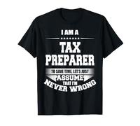 Funny Tax Preparer to Save Time T-Shirt
