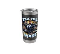 Funny Tax The Poor Ironic Sigma Bodybuilder Bootleg Meme Stainless Steel Insulated Tumbler