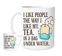 Funny Tea Mug - “I Like People The Way I Like My Tea” - Sarcastic Quote - 11oz White Ceramic Mug - Gift for Tea Lovers, Coworkers, Introverts