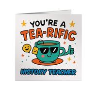 Funny Tea-rific History Teacher Card - Cute Work Friend or Colleague Greeting Card - Leaving, Birthday, Thank You Occasion - Personalised - UK Made