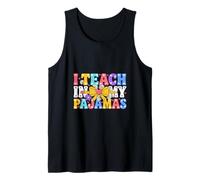 Funny Teach My Pajamas Saying Sarcastic Humorous Tank Top
