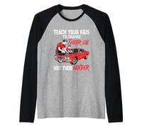Funny Teach Your Kids to Change Their Oil Not Their Gender Raglan Baseball Tee